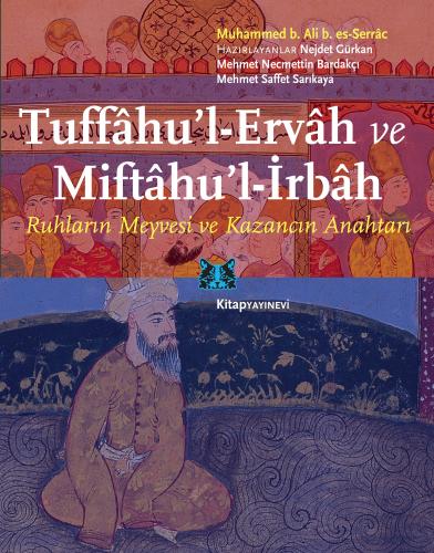 Tuffâhu'l-Ervâh ve Miftâhu'l-İrbâh: Ruhların Meyvesi ve Kazancın Anahtarı
