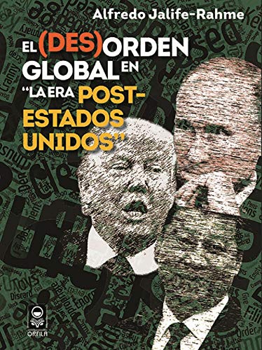 El (des)orden global en la era "post-Estados Unidos"