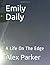 Emily Daily: A Life On The Edge