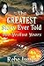 The Greatest Story Ever Told by Rebe James