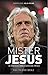 Mister Jesus