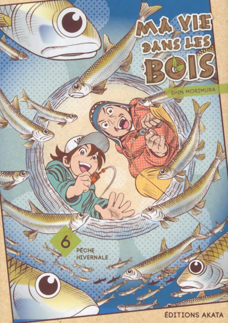 Pêche hivernale (Ma vie dans les bois, #6)