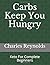 Carbs Keep You Hungry: Keto...