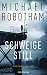 Schweige still by Michael Robotham