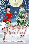 Mistletoe Mischief Mistletoe Mischief