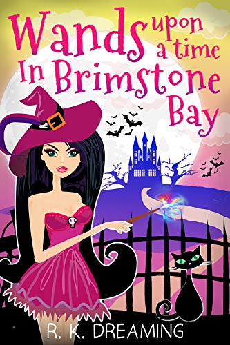 Wands Upon a Time In Brimstone Bay (Witches of Brimstone Bay, #2)