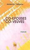 Co-épouses et co-veuves by Adrienne Yabouza