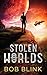 Stolen Worlds