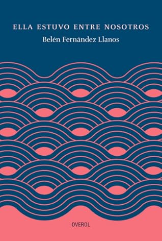 Ella estuvo entre nosotros