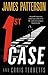 1st Case by James  Patterson