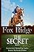 Fox Ridge, Book 1: THE SECR...