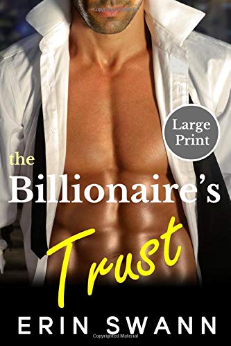 READ [EPUB]> The Billionaire's Trust (Covington Billionaires #1) By
Erin Swann Book On Kindle