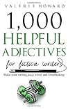 Helpful Adjectives for Fiction Writers by Valerie   Howard