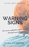 Warning Signs by Carol Balawyder