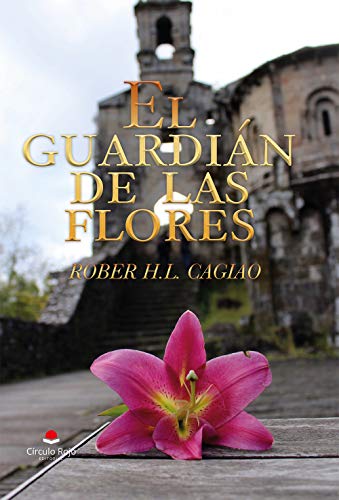 El guardián de las flores (El guardián de las flores #1)