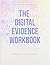The Digital Evidence Workbo...