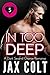 In too Deep (Dark and Deep #5)