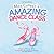Miss Colleen’s Amazing Dance Class
