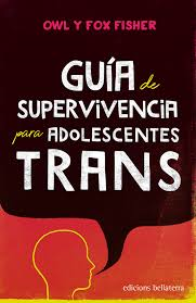 Guia de supervivencia para adolescentes trans (Paperback)