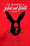 Book cover for The Chronicles of Jackal and Rabbit Volume I