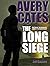 The Long Siege: Part Three ...