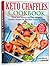 Keto Chaffles Cookbook: Swe...