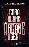 Cora Blake: Arcane Agent (Dragon's Dream #0.5)