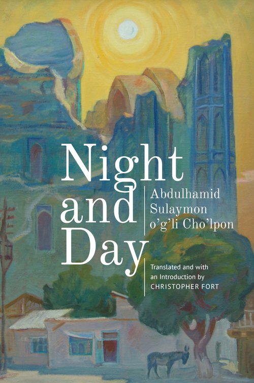 Night and Day (Central Asian Literatures in Translation, # 2)