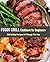 Blackstone Griddle Cookbook for Beginners by John Conrad