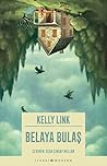 Belaya Bulaş by Kelly Link