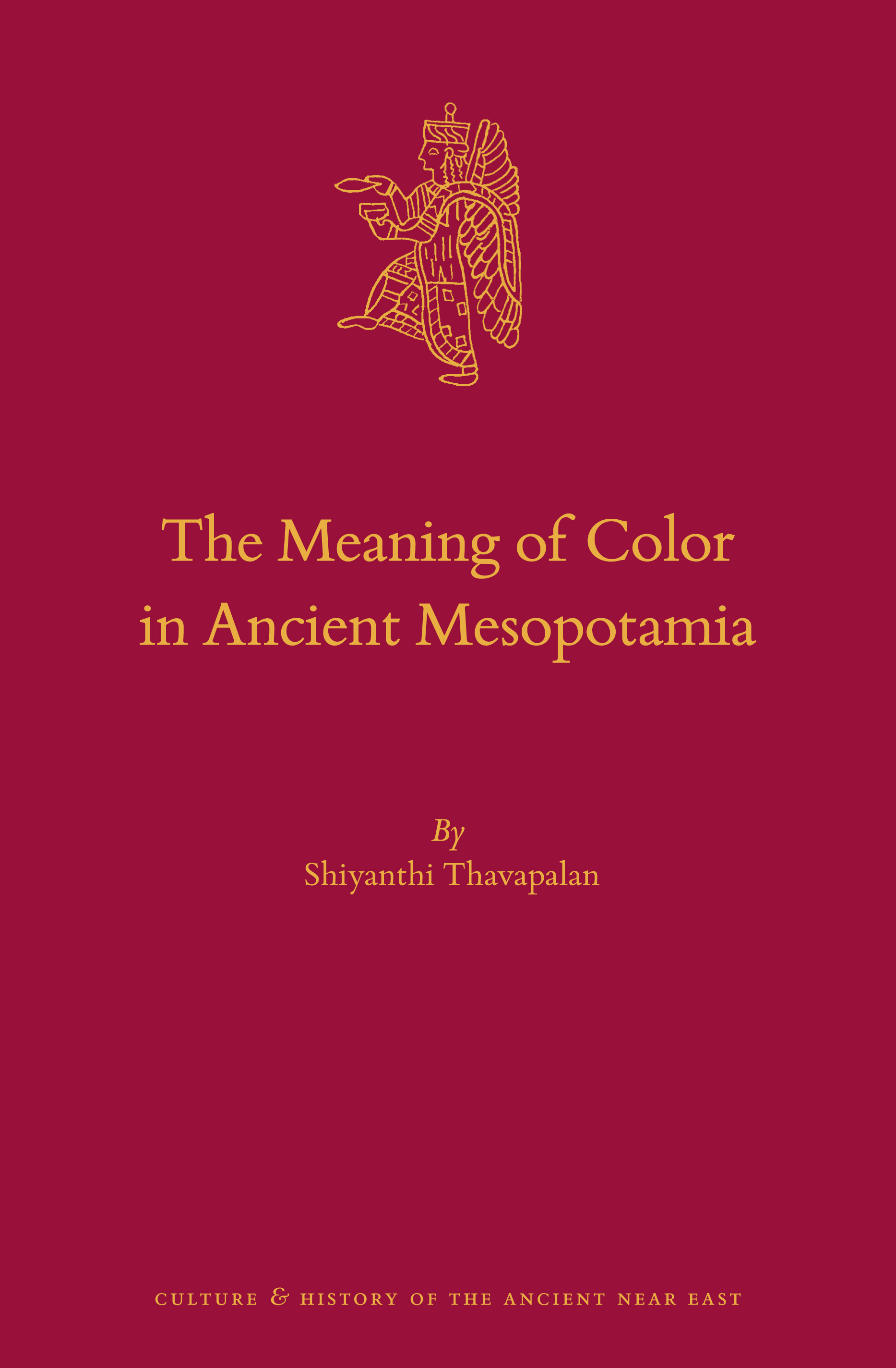 The Meaning of Color in Ancient Mesopotamia (Hardcover)
