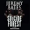 Suicide Forest by Jeremy Bates