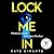 Lock Me In