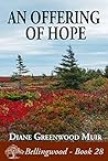 An Offering of Hope (Bellingwood, #28)