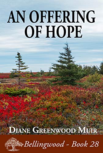 An Offering of Hope (Bellingwood, #28)