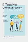 Effective Communication: Improve Your Social Skills and Your Conversations in Love, Life, Work—Anywhere! (2 Books in 1) Effective Communication: Improve Your Social Skills and Your Conversations in Love, Life, Work—Anywhere! (2 Books in 1)