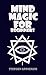 Mind Magic For Beginners: A...