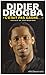 Didier Drogba (French Edition)