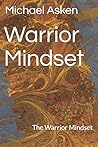 Warrior Mindset: The Warrior Mindset