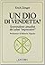Un Dio di vendetta? Sorprendente attualità dei salmi «impreca... by Erich Zenger