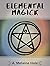 Elemental Magick by Ami Melaine