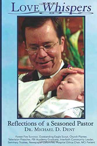 Love Whispers: Reflections of a Seasoned Pastor (Paperback)
