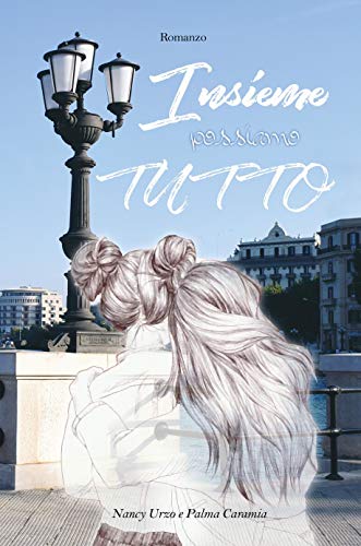 Insieme possiamo tutto (Kindle Edition)