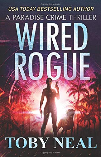 Wired Rogue (Paradise Crime #2)