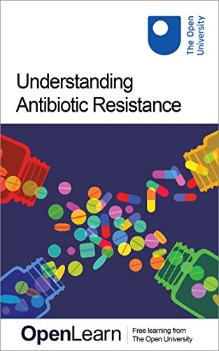 Understanding antibiotic resistance (Kindle Edition)