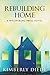 Rebuilding Home (Celia's Gifts #3)