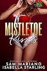Mistletoe Kisses by Sam Mariano