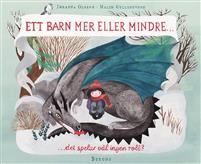 Ett barn mer eller mindre...det spelar väl ingen roll? (Hardcover)