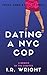 Dating a NYC Cop | Young, D...