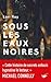 Sous les eaux noires
